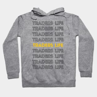 Traders Life Typography (black) Hoodie